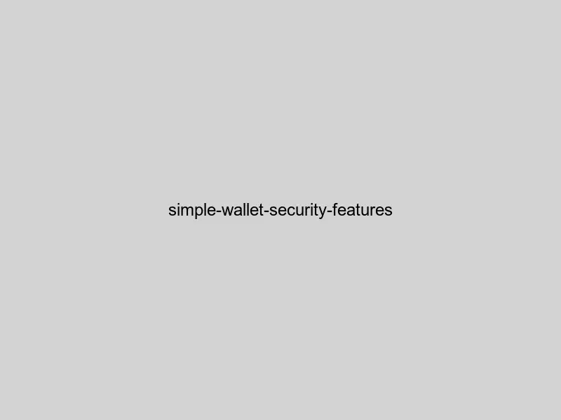 Simple Wallet security architecture showing private key management and encryption