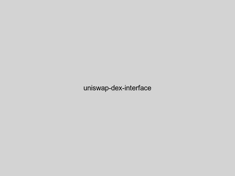 Uniswap decentralised exchange interface showing token swap and liquidity features